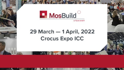 MosBuild 2022 — exhibition in Moscow, in which we will take part